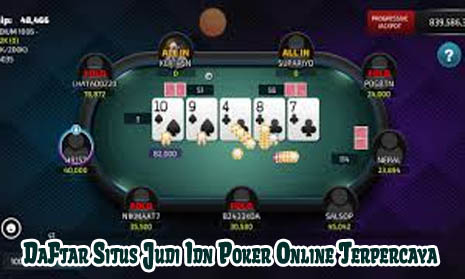 Daftar Situs Judi Idn Poker Online Terpercaya